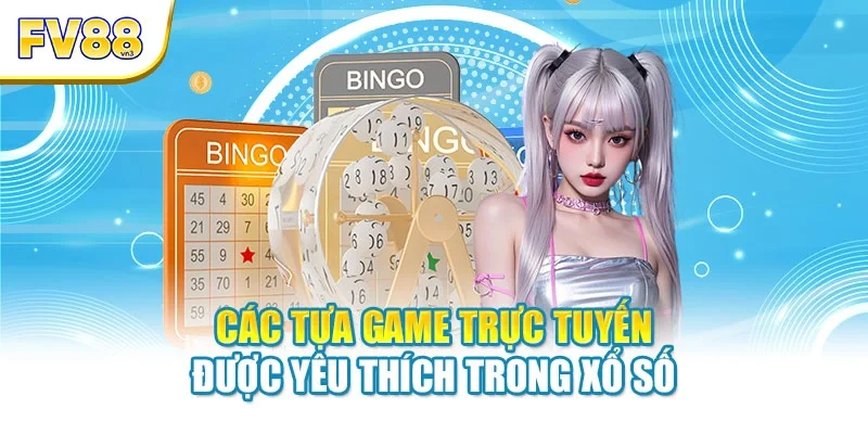 cac tua game truc tuyen duoc yeu thich trong xo so Các tựa game trực tuyến được yêu thích trong xổ số